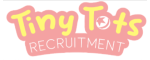 Tiny Tots Recruitment