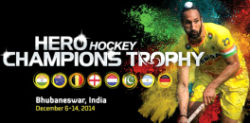 Hockey Champions Trophy ~ Bhubaneswar 2014
