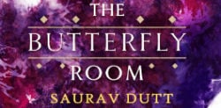 Saurav Dutt uncovers Taboos in The Butterfly Room