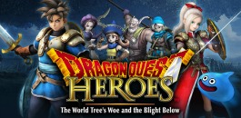 5 Reasons You Must Play Dragon Quest Heroes
