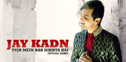 Jay Kadn adds Magic to ‘Tujh Mein Rab Dikhta Hai’