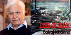 Balraj Khanna’s Line of Blood ~ a 1947 Partition Novel