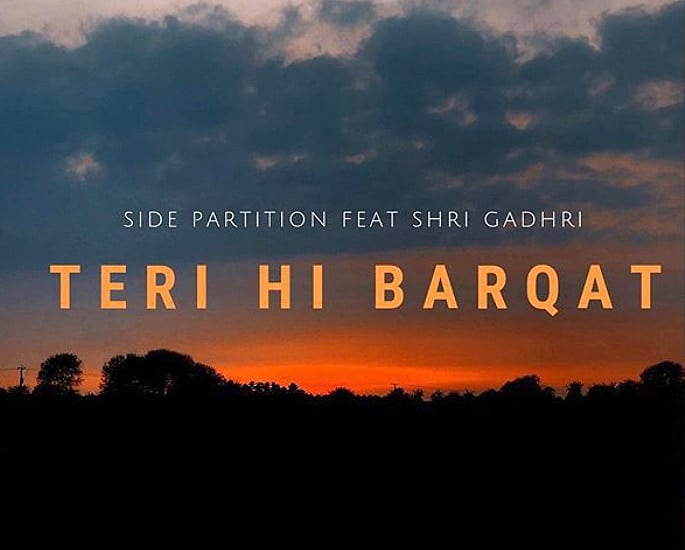 Side Partition talk Band, Teri Hi Barqat & Journey - Tere Hi Barqat 2