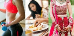 Best Weight Loss Tips for the Desi Bride f