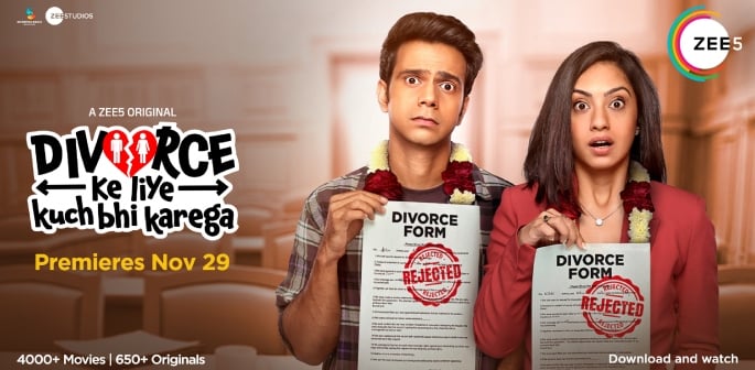 ZEE5 Global announces 'Divorce Ke Liye Kuch Bhi Karega' - F