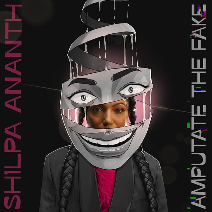 Shilpa Ananth talks 'Amputate The Fake', Fusion Music & Identity