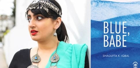 Shagufta K Iqbal talks 'Blue, Babe', Poetry & Divorce f