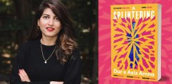 Dur e Aziz Amna talks 'A Splintering', Tara & the cost of Ambition Dur e Aziz Amna talks 'A Splintering', Tara & the cost of Ambition f