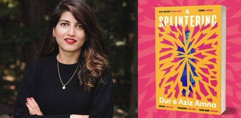Dur e Aziz Amna talks 'A Splintering', Tara & the cost of Ambition f