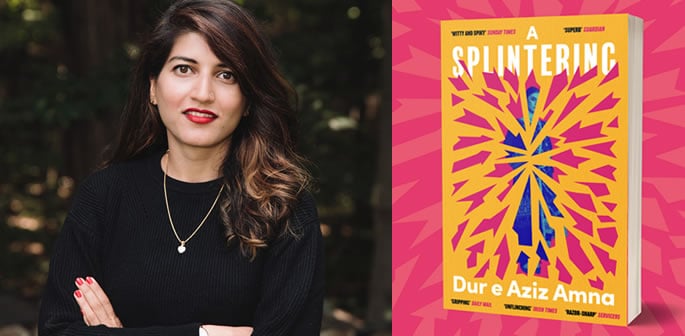 Dur e Aziz Amna talks 'A Splintering', Tara & the cost of Ambition f